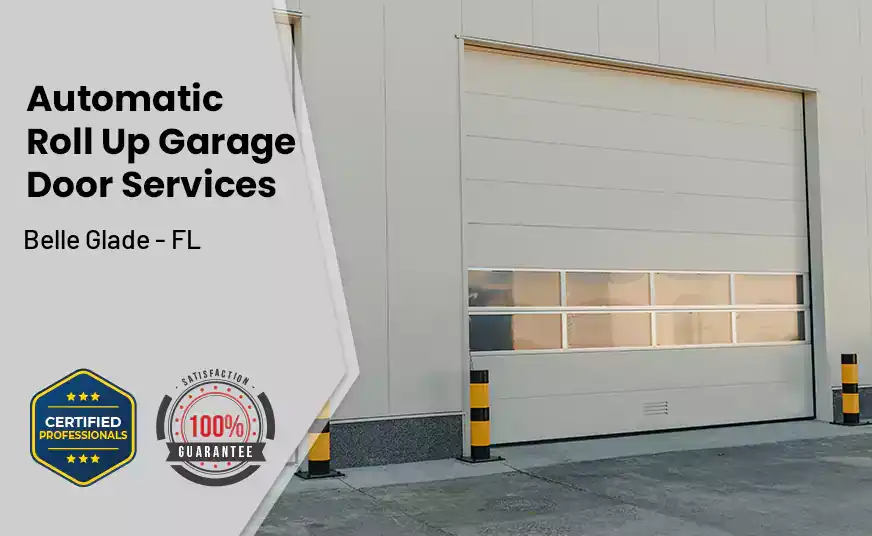 Automatic Roll Up Garage Door Belle Glade - FL 