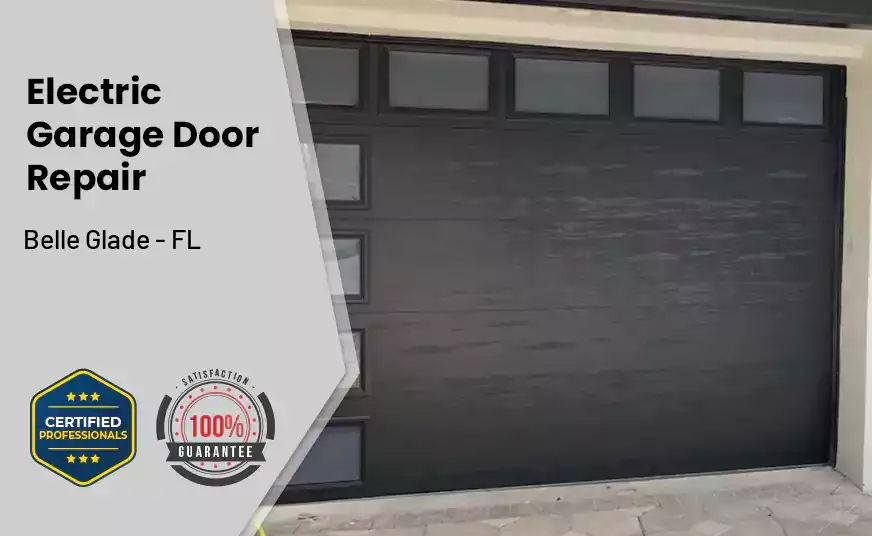 Electric Garage Door Repair Belle Glade - FL 