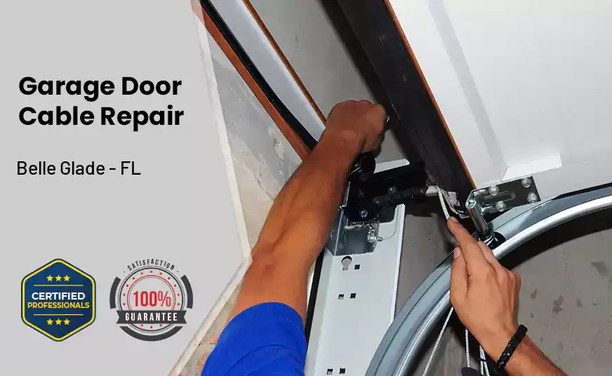 Garage Door Cable Repair Belle Glade - FL 