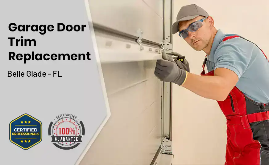 Garage Door Trim Replacement Belle Glade - FL 