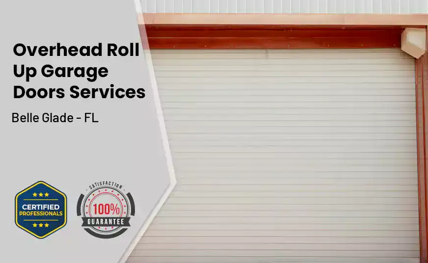 Overhead Roll Up Door Belle Glade - FL 