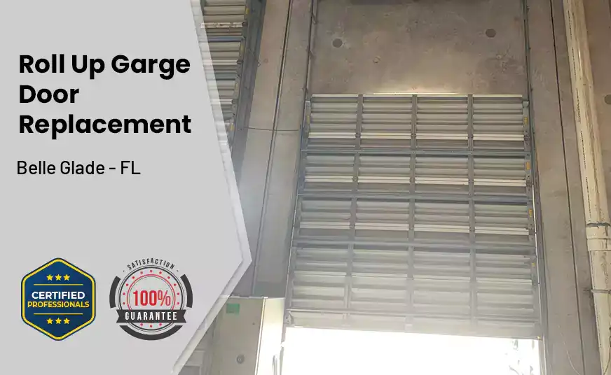 Roll Up Garage Door Replacement Belle Glade - FL 